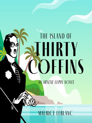 cover image of The Island of Thirty Coffins